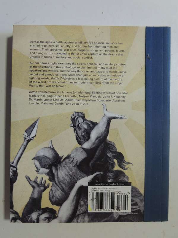 Battle Cries...Speeches From History's Greatest Warriors, Activists, Politician..- James Inglis