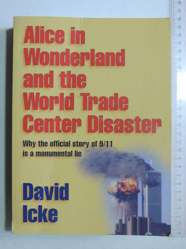 Alice In Wonderland And The World Trade Center Disaster- David Icke