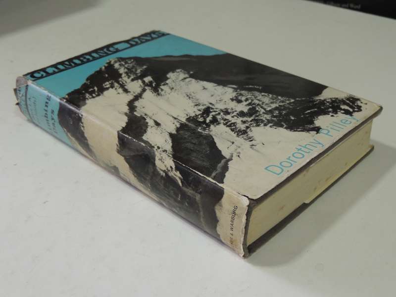 Climbing Days - Dorothy Pilley   Revised Edition 1965