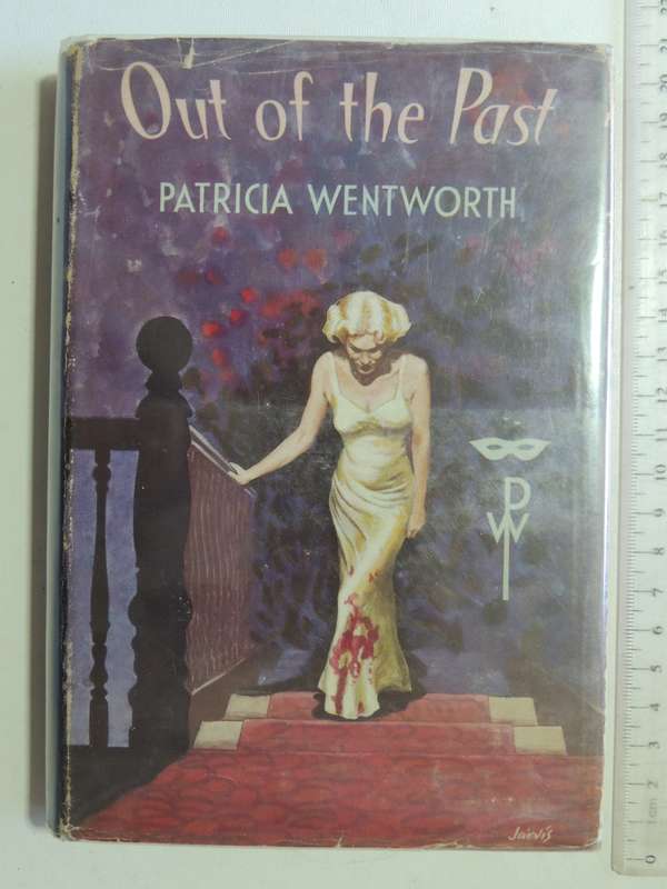 Out of The Past: The Twenty-Third Miss Silver Adventure - Patricia Wentworth   1st Edition
