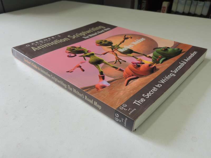 Gardner's Guide To Animation Scriptwriting: The Writers' Road Map - Marilyn Webber