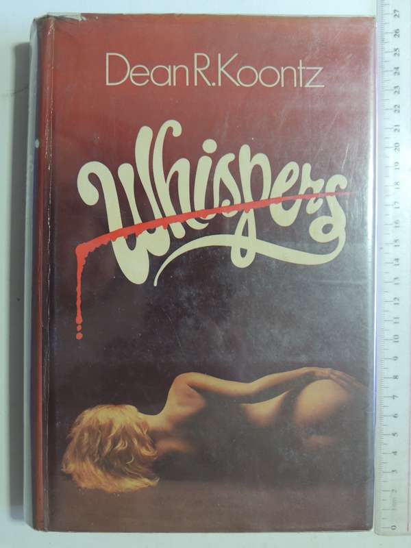 Whispers  - Dean R. Koontz      First British Edition 1981