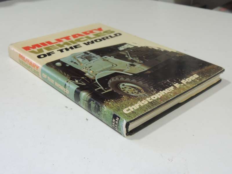 Military Vehicles Of The World - Christopher F. Foss    1st Edition 1976