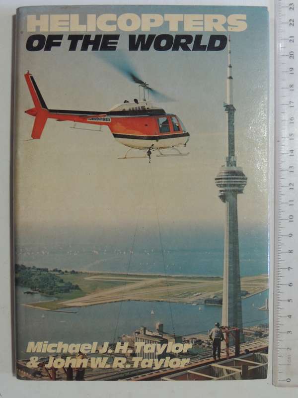 Helicopters Of The World  - Michael J.H. Taylor & John W.R. Taylor