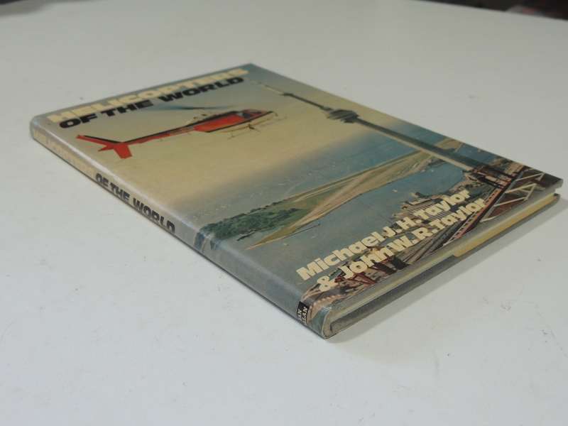 Helicopters Of The World  - Michael J.H. Taylor & John W.R. Taylor