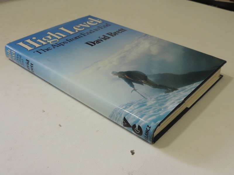 High Level: The Alps From End To End - David Brett