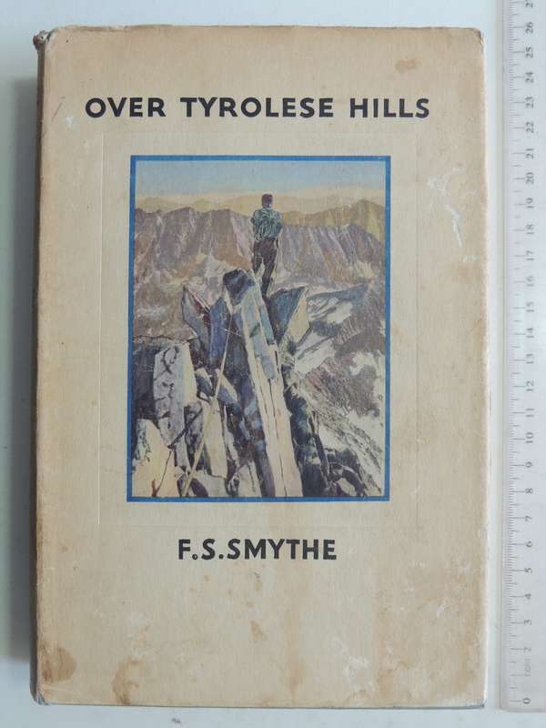 Over Tyrolese Hills- F.S. Smythe   FIRST EDITION   1936