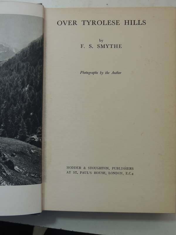 Over Tyrolese Hills- F.S. Smythe   FIRST EDITION   1936