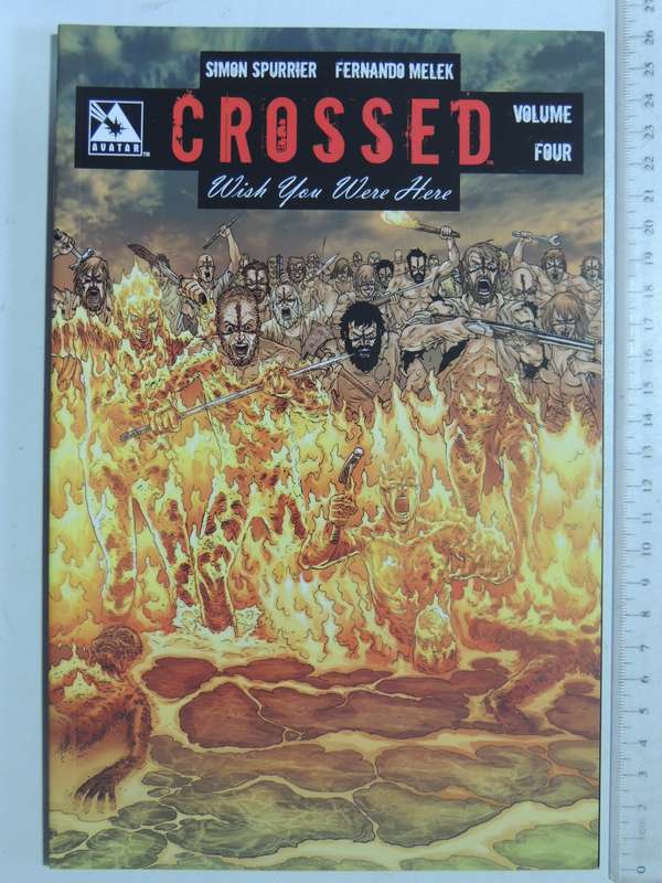 Crossed: Wish You Were Here Vol 4 - Simon Spurrier & Fernando Melek