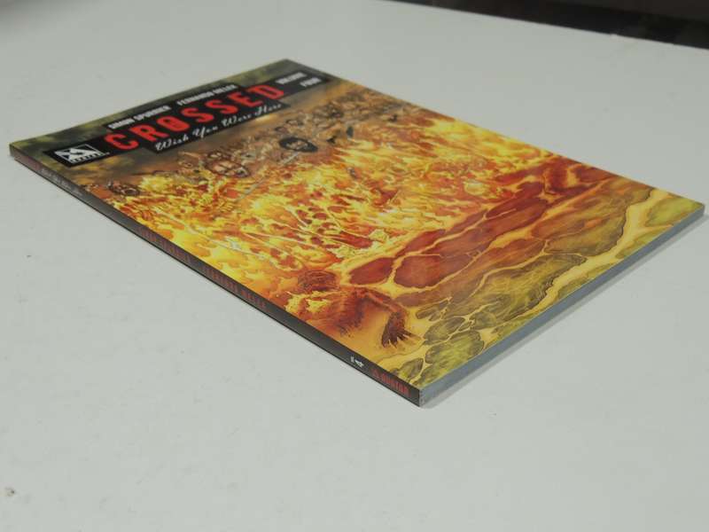 Crossed: Wish You Were Here Vol 4 - Simon Spurrier & Fernando Melek