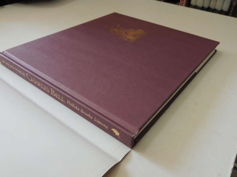 The Life And Work Of Charles Bell - Phillida Brooke Simons