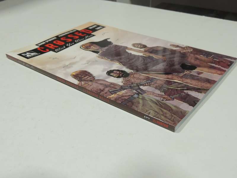 Crossed: Wish You Were Here Vol 3 - Simon Spurrier & Fernando Melek