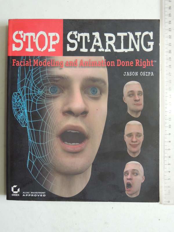 Stop Staring: Facial Modeling And Animation Done Right - Jason Osipa