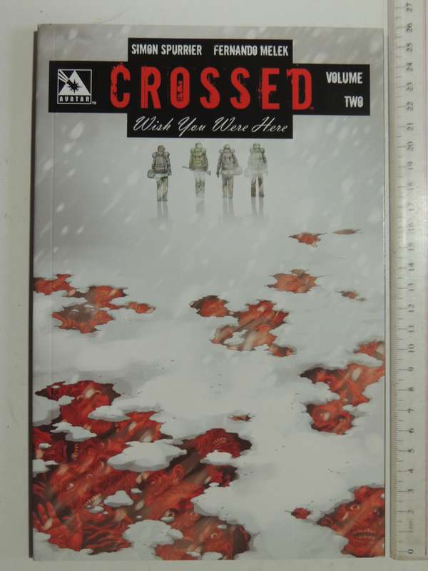 Crossed: Wish You Were Here Vol 2 - Simon Spurrier & Fernando Melek