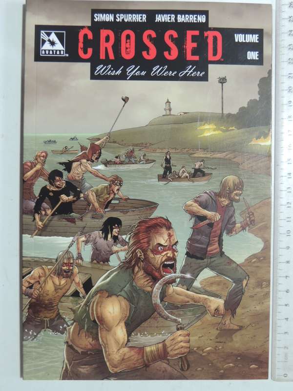 Crossed: Wish You Were Here Vol 1 - Simon Spurrier & Javier Barreno