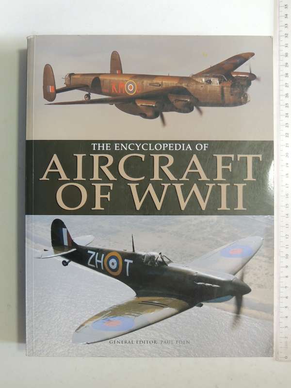 The Encyclopedia of Aircraft of WWII - Paul Eden