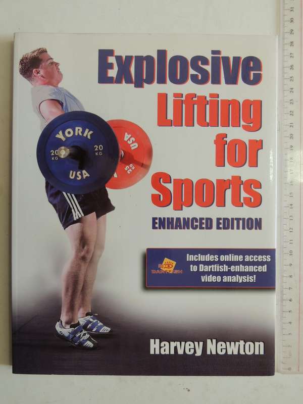 Explosive Lifting For Sports - Harvey Newton  (Enhanced Edition)
