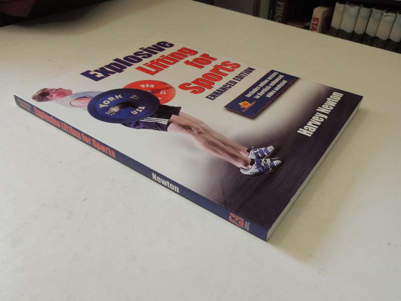 Explosive Lifting For Sports - Harvey Newton  (Enhanced Edition)