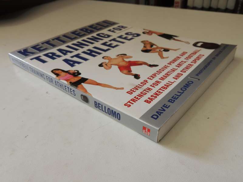 Kettlebell Training For Athletes - Dave Bellomo