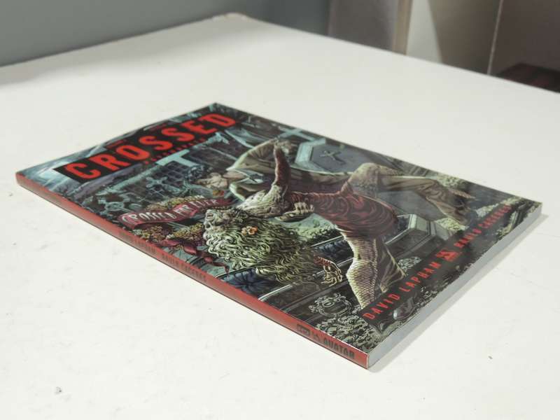 Crossed Vol 3: Psychopath- David Lapham & Raulo Caceres