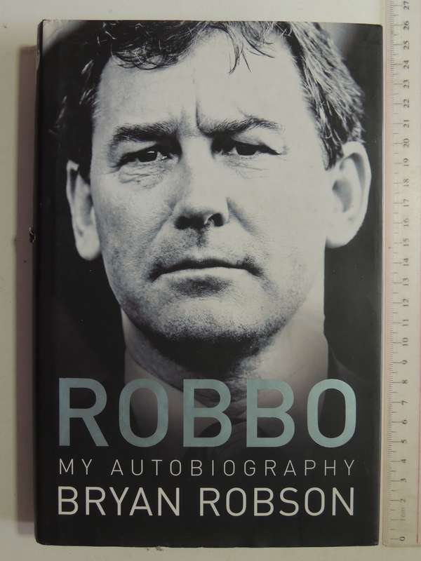 Robbo: My Autobiography - Bryan Robson