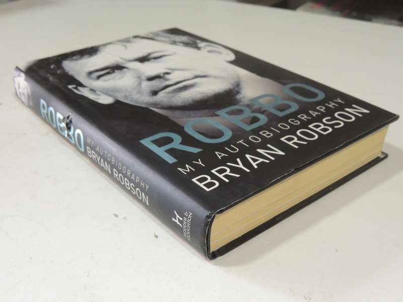 Robbo: My Autobiography - Bryan Robson