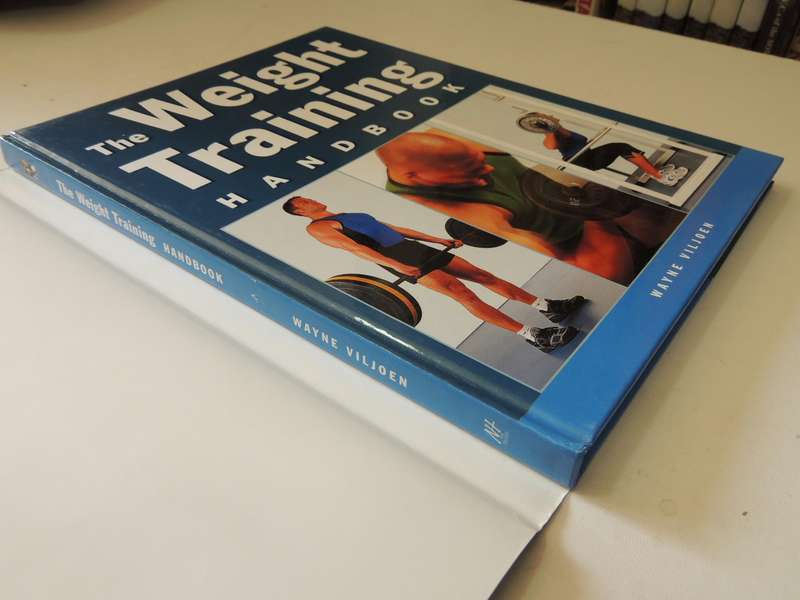 The Weight Training Handbook - Wayne Viljoen