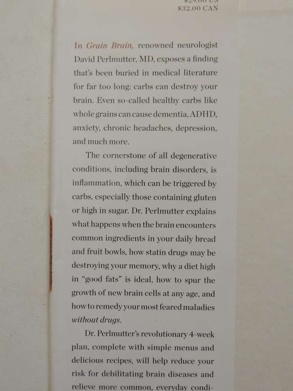 Grain Brain..Surprising Truth About Wheat, Carbs Sugar Your Brain's Silent KillersDavid Perlmutter