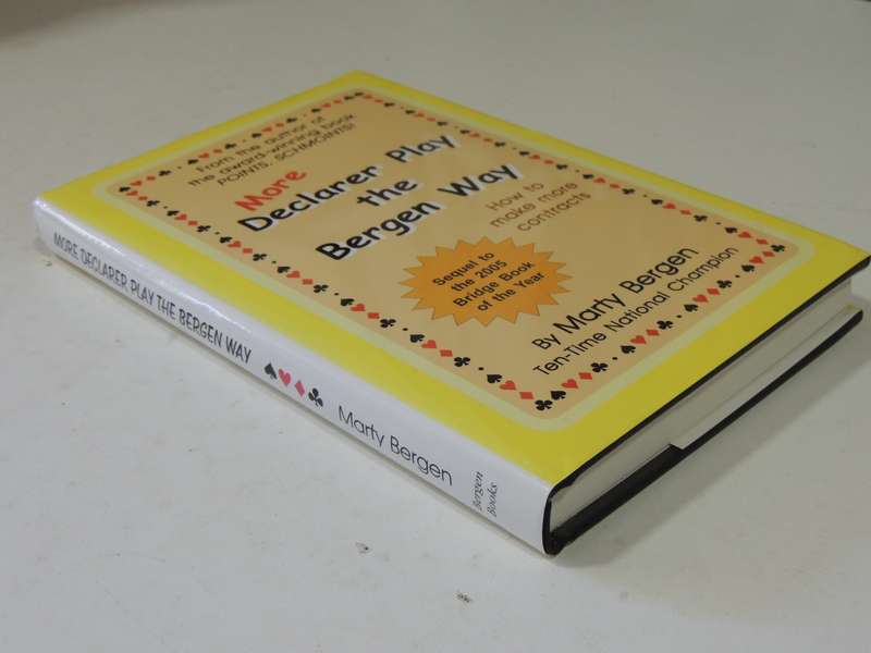 More Declarer Play the Bergen Way, How to Make More Contracts - Marty Bergen Inscribed