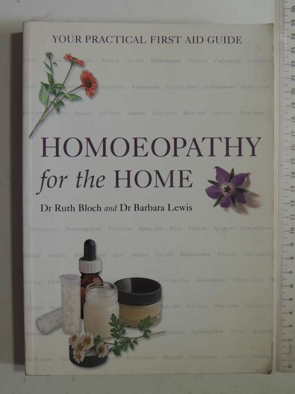 Homoeopathy For The Home - Dr. Ruth Bloch & Dr. Barbara Lewis