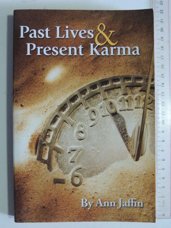 Past Lives & Present Karma - Ann Jaffin