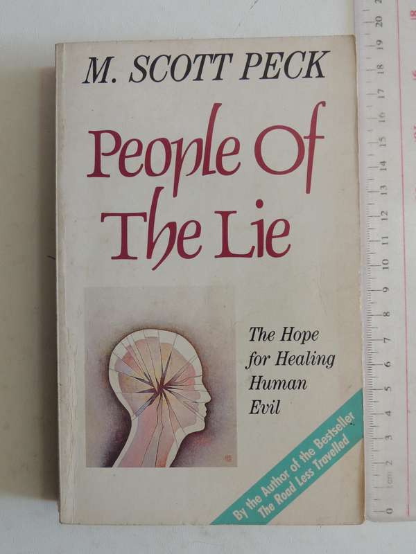 People Of The Lie: The Hope For Healing Human Evil- M. Scott Peck