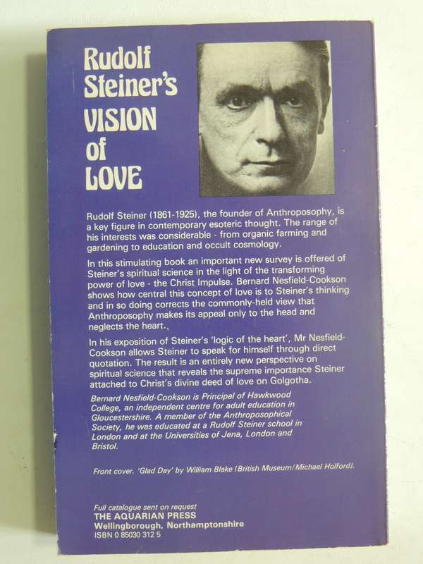 Rudolf Steiner's Vision Of Love: Spiritual Science And The Logic Of The Heart Bernard Nesfield-Cooks