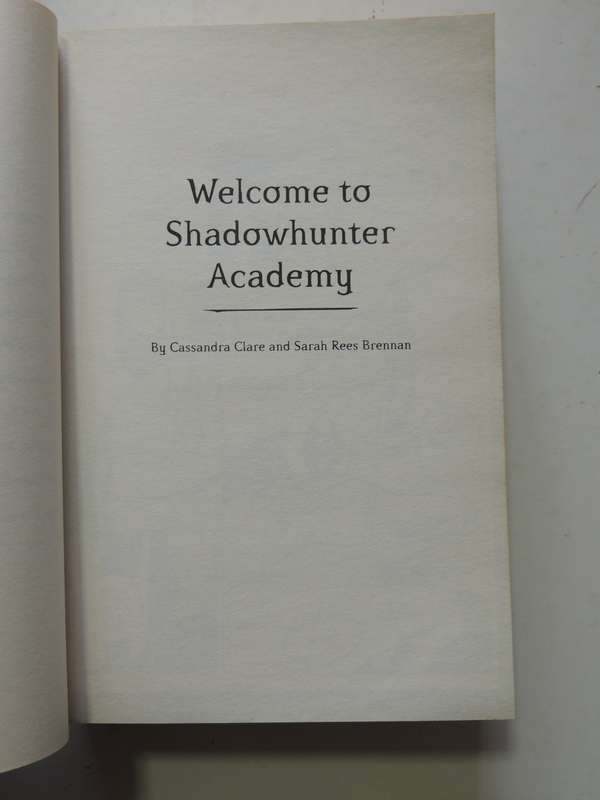 Tales from the Shadowhunter Academy- Cassandra Clare, Sarah R Brennan, Maureen Johnson,Rob Wasserman