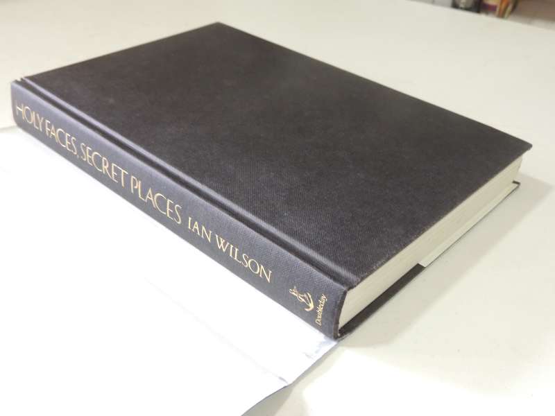Holy Faces, Secret Places: The Quest For Jesus' True Likeness- Ian Wilson