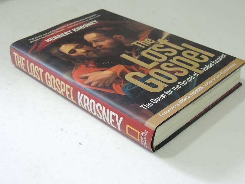 The Lost Gospel: The Quest For The Gospel Of Judas Iscariot - Herbert Krosney