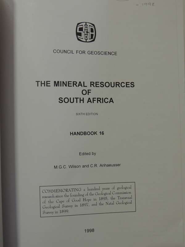 The Mineral Resources Of South Africa- ed. M.G.C. Wilson & C.R. Anhaeusser   6th Edition