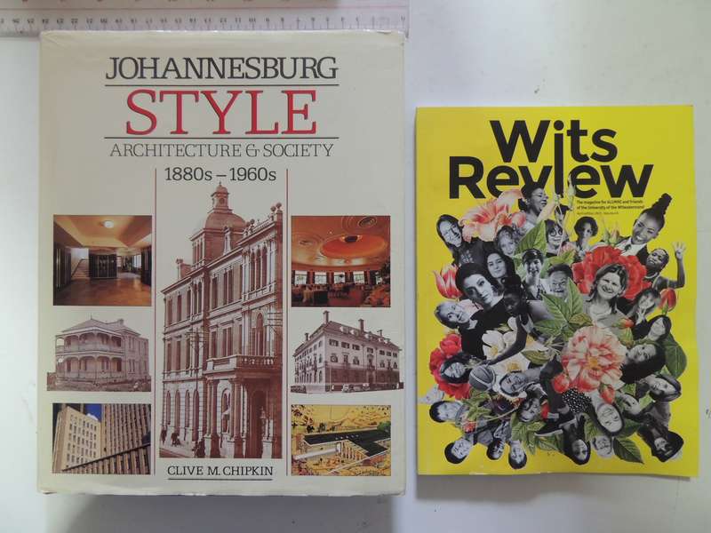 Johannesburg Style, Architecture & Society 1880's-1960s, Incl Wits Review Apr 2021 Vol 45 & .....