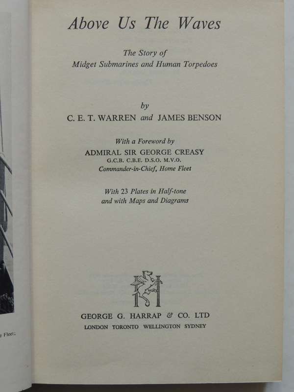 Above Us The Waves: The Story Of Midget Submarines An Human Torpedoes - C.E.T. Warren & James Benson