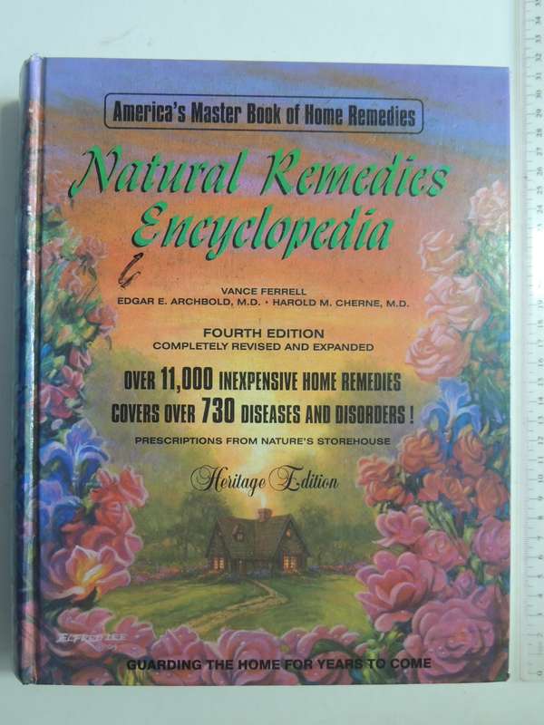 The Natural Remedies Encyclopedia, 7th Edition - MD Vance H Ferrell, Harold M Cherne