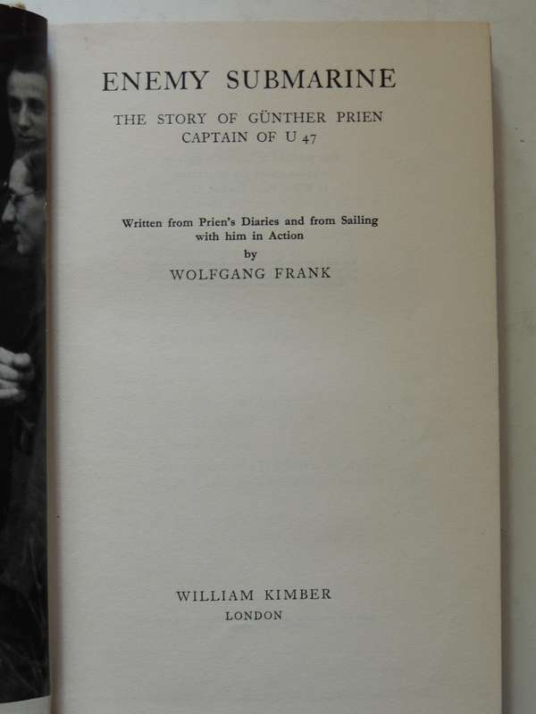 Enemy Submarine: The Story Of Gunther Prien Captain Of U47- Wolfgang Frank