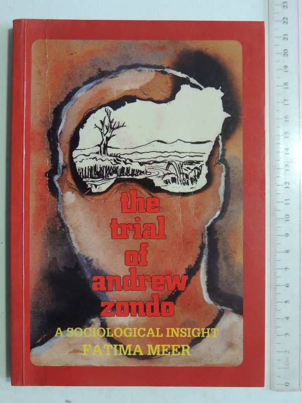 The Trial Of Andrew Zondo: A Sociological Insight - Fatima Meer