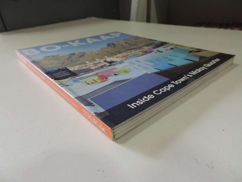 Bo-Kaap - Inside Cape Town's Malay Quarter- Robyn Wilkinson, Astrid Kragolsen-Kille