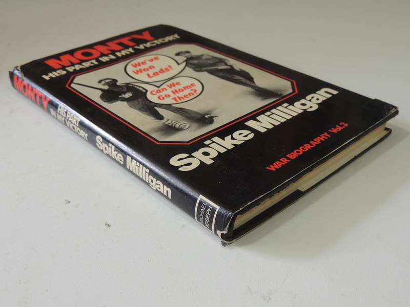 Monty: His Part In My Victory (1st Edition) - Spike Milligan