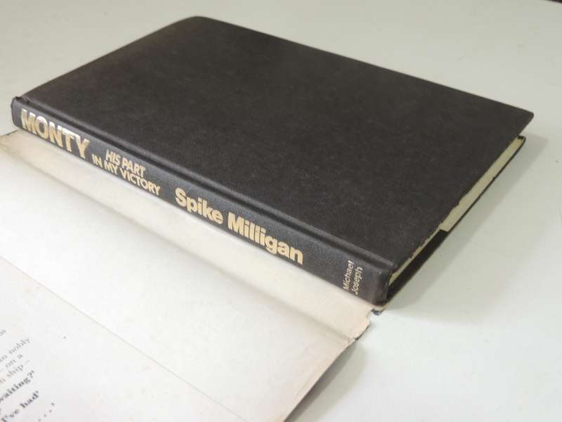 Monty: His Part In My Victory (1st Edition) - Spike Milligan