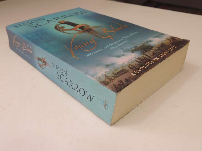 Young Bloods, Revolution 1769 - 1795 - Simon Scarrow