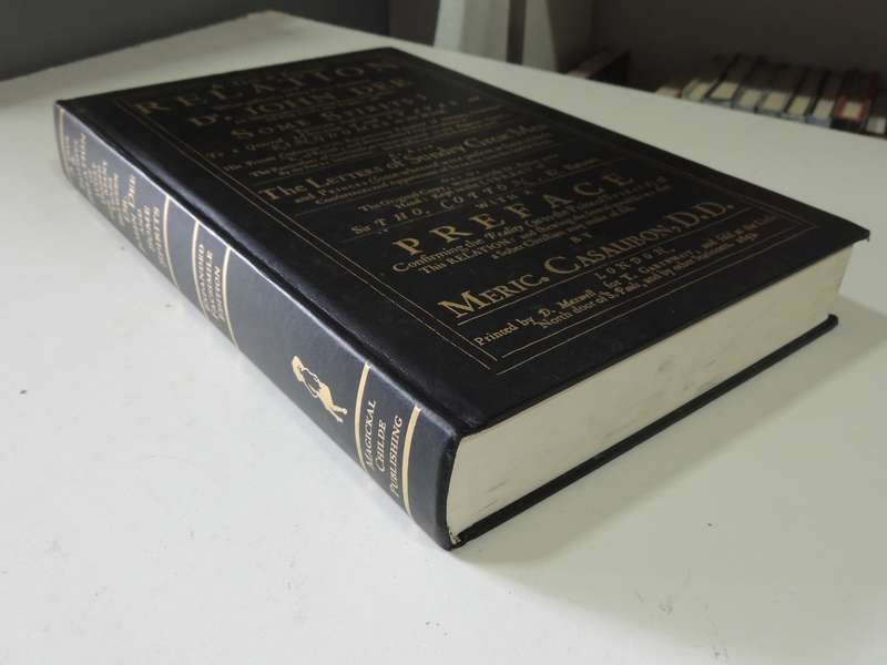 A True & Faithful Relation of What Passed for Many Years Between Dr John Dee & Some Spirits