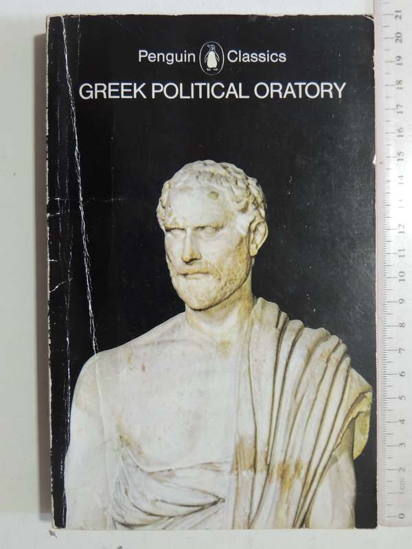 Greek Political Oratory - A.N.W. Saunders