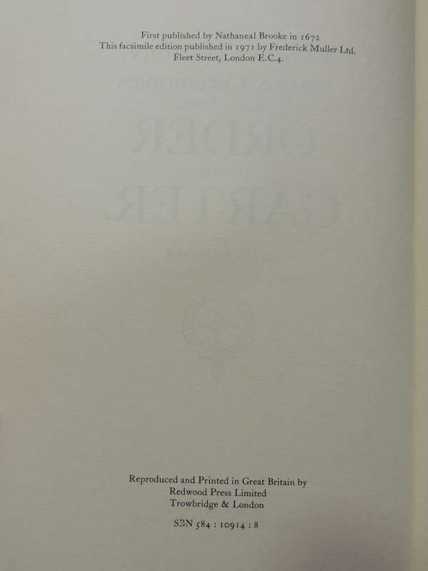 The Institution, Laws & Ceremonies of the Most Noble Order of the Garter, Facsimile Edition 1971,...
