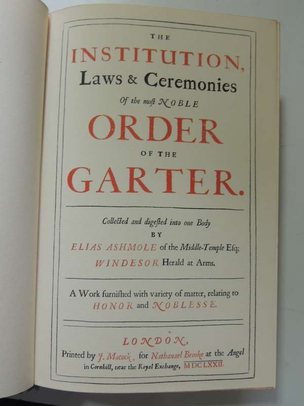 The Institution, Laws & Ceremonies of the Most Noble Order of the Garter, Facsimile Edition 1971,...